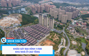 Khảo sát địa hình 1/500 khu nhà ở cao tầng