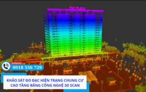 Khảo sát đo đạc hiện trạng chung cư cao tầng bằng công nghệ 3D Scan