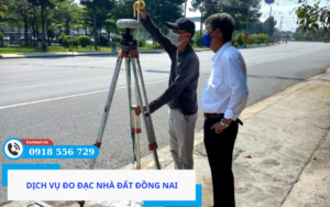 Dịch vụ đo đạc nhà đất Đồng Nai