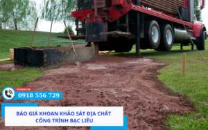 Báo giá khoan khảo sát địa chất công trình Bạc Liêu