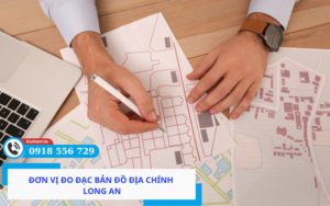Đơn vị đo đạc bản đồ địa chính Long An