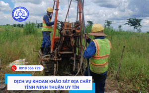 Dịch vụ khoan khảo sát địa chất tỉnh Ninh Thuận