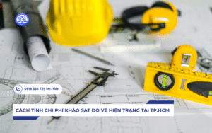 Cách tính chi phí khảo sát đo vẽ hiện trạng tại Tp.HCM