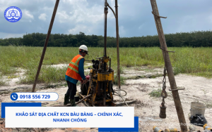Khảo sát địa chất KCN Bàu Bàng Hotline 0918 556 729 Mr Tiên