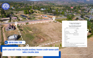 Giấy cam kết thỏa thuận không tranh chấp ranh giới Hotline 0918 556 729 Mr Tiên