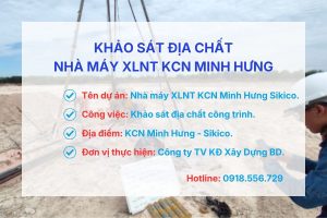 Khoan khảo sát địa chất Nhà máy XLNT KCN Minh Hưng Sikico Bình Phước