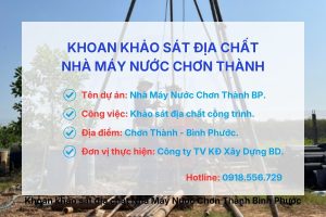 Khoan khảo sát địa chất Nhà Máy Nước Chơn Thành Bình Phước